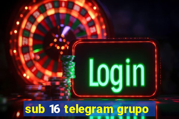 sub 16 telegram grupo